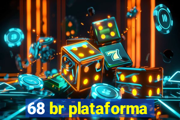 68 br plataforma